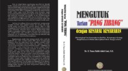 Buku MENGUTUK Tarian “PANG TIBANG” dengan KEMARAU KEMARAHAN Yusra Habib Abdul Gani Terbit